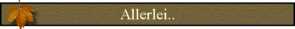 Allerlei..